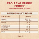 Frolle Al Burro Doigts. Biscotti préparés traditionnellement Come Una Volta. Idéal Come Fine Pasto Goloso, Ma Anche Da Abbinare Al the O Al Caffè. Conditionnement Oui 150 G