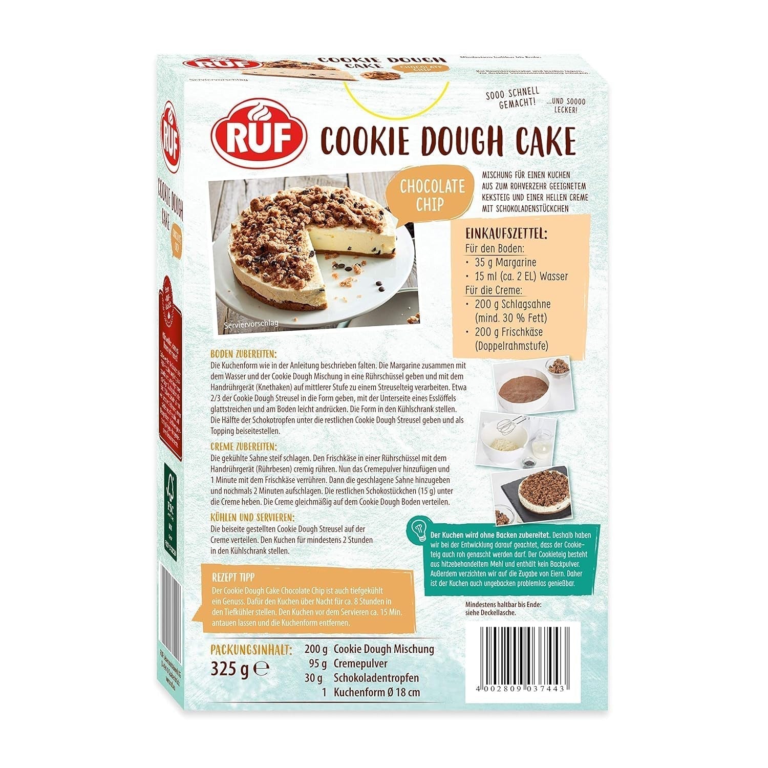 RUF Cookie Dough Cake Ohne Backen, Tortenboden Aus Keksteig Mit Frischkäse-Creme Und Schokoladenstückchen, Inkl. Kuchenform, 1X325G Mélange pour pâtisserie et cuisine Naty Shop
